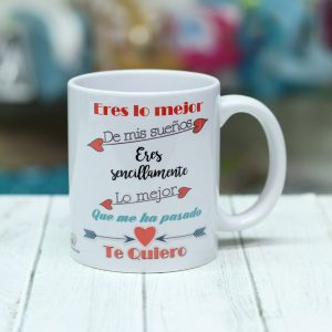 taza Eres lo mejor de mis sueños 103-2020